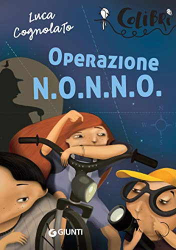 Operazione N.O.N.N.O. (GRU. Giunti ragazzi universale) (Italian Edition)