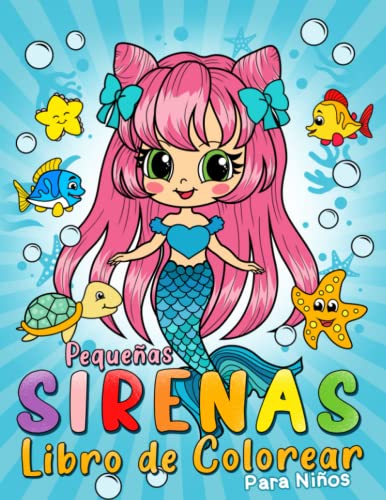 Pequeñas Sirenas: Libro de Colorear para Niños de 4 a 8 Años