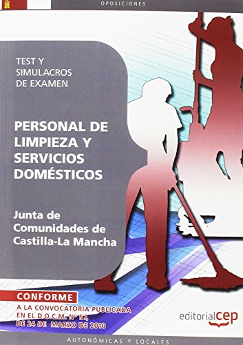 Personal de Limpieza y Servicio Doméstico. Junta de Comunidades de Castilla-La Mancha. Test y Simulacros de Examen (Colección 371)