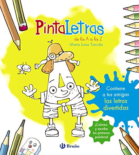 PintaLetras (Castellano - A PARTIR DE 3 AÑOS - LIBROS DIDÁCTICOS - Las divertidas aventuras de las letras y los números)