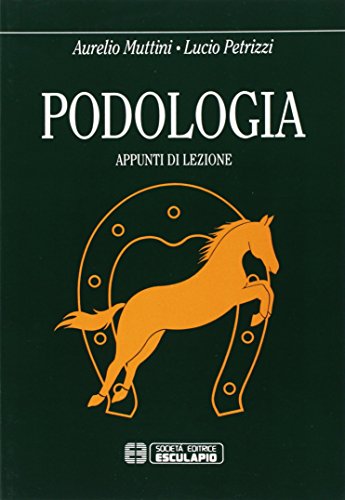 Podologia. Appunti di lezione