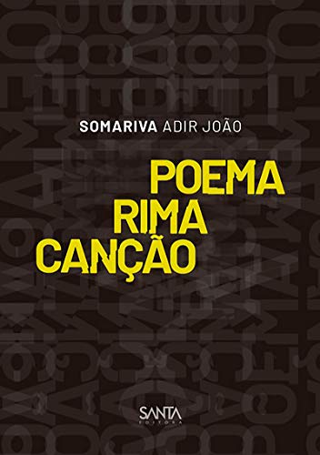 Poema Rima Canção (Portuguese Edition)