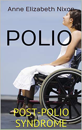 POLIO: POST-POLIO SYNDROME (English Edition)