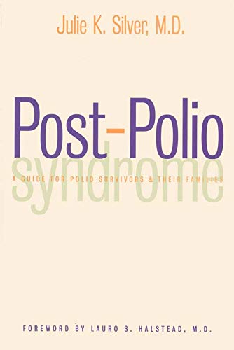 Post-Polio Syndrome: A Guide for Patients and Their Families (English Edition)