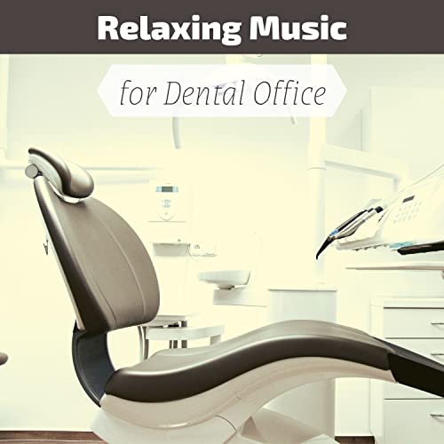 Relax (for Dental Care)