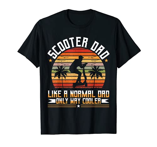 Scooter Dad Like A Normal Papá Solo Vía Camiseta