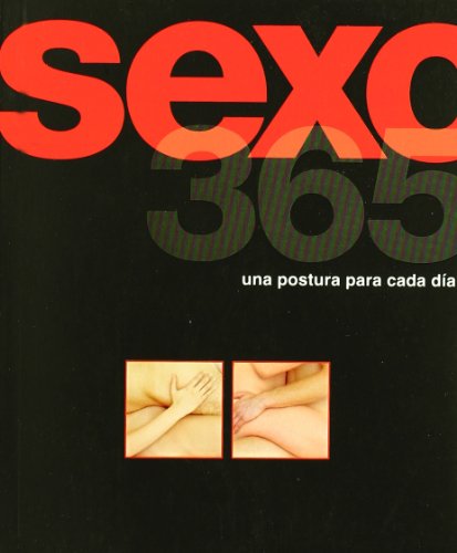 SEXO 365: UNA POSTURA PARA CADA DIA (No ficción)