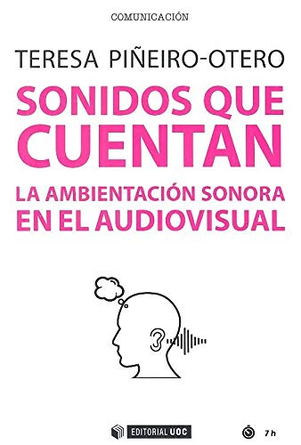 Sonidos que cuentan: La ambientación sonora en el audiovisual: 655 (Manuales)