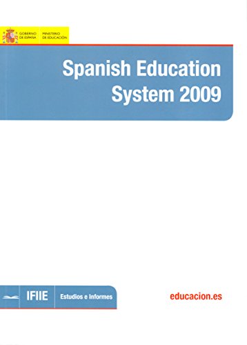 Spanish education system 2009 (English Edition)