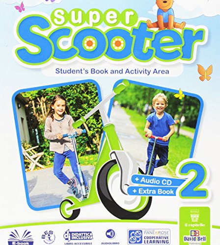 Super scooter. Per la Scuola elementare. Con e-book. Con espansione online (Vol. 2)