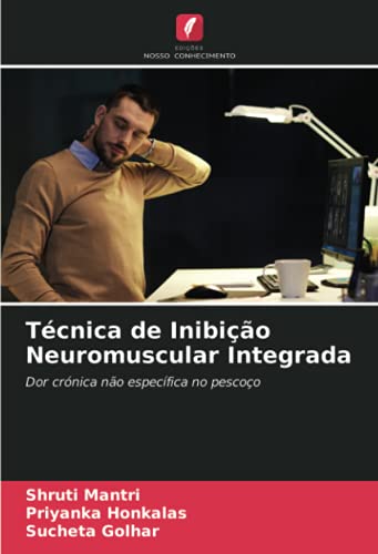 Técnica de Inibição Neuromuscular Integrada: Dor crónica não específica no pescoço