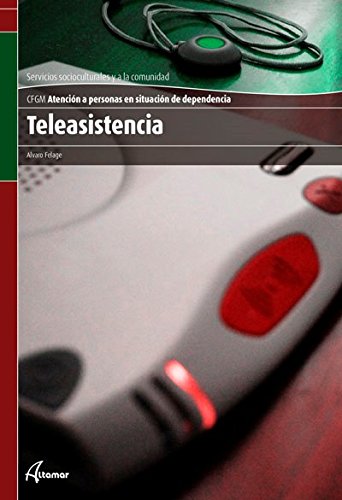 Teleasistencia (CFGM ATENCIÓN A PERSONAS EN SITUACIÓN DE DEPENDENC)