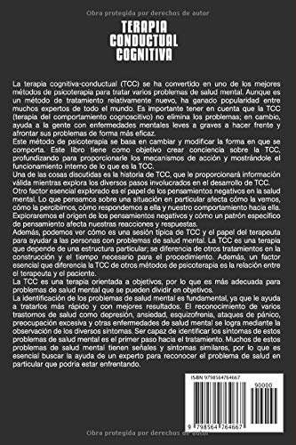 Terapia Conductual Cognitiva: Una Guía Simple de la TCC para Superar la Ansiedad, los Pensamientos Intrusivos, la Preocupación y la Depresión junto Con Consejos Para Usar la Atención Plena