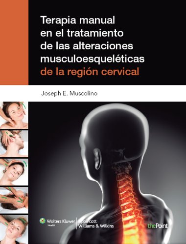 Terapia manual en el tratamiento de las alteraciones musculoesqueléticas de la región cervical