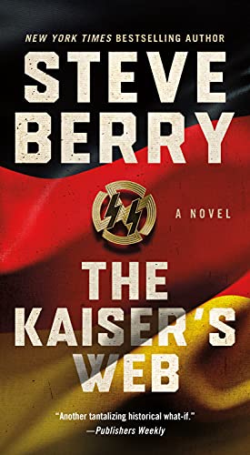 The Kaiser's Web: A Novel (Cotton Malone Book 16) (English Edition)