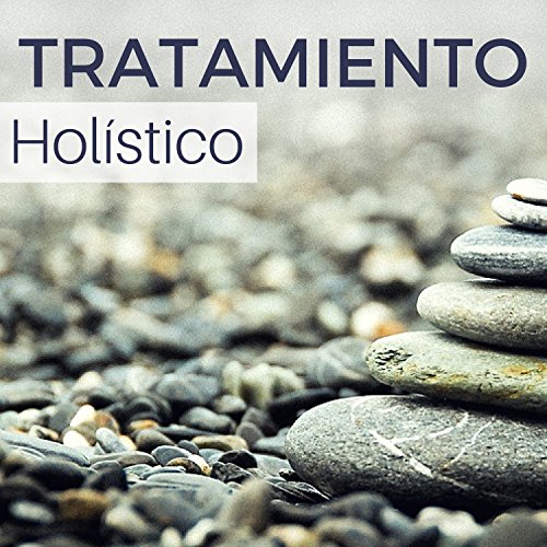 Tratamiento Holístico - Música para Todo los Dolores, Sanar Enfermedades y Ser Feliz