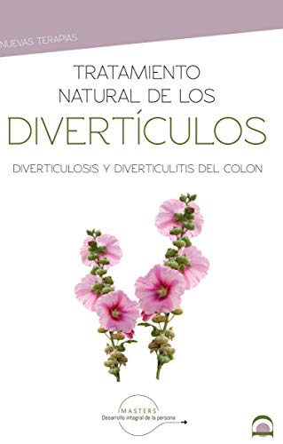 Tratamiento Natural De Los Divertículos: Diverticulosis y diverticulitis del colon