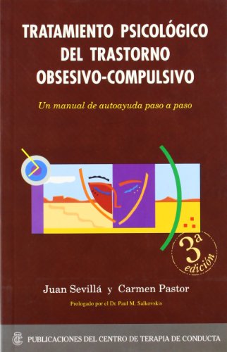 Tratamiento psicologico del trastorno obsesivo-compulsivo (4ª ed.)