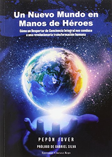 Un nuevo mundo en manos de héroes