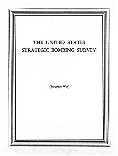 USSBS E150-European War-Physical Damage Division-S.N.C.A.S.E. Aircraft Plant, Toulouse, France: The United States Strategic Bombing Survey (English Edition)