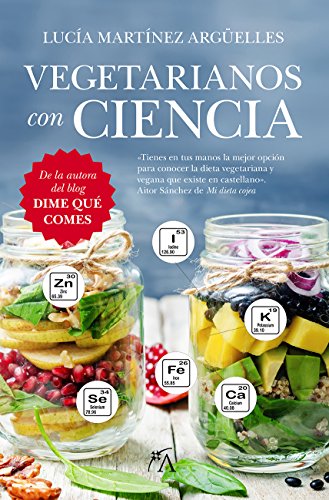 Vegetarianos con ciencia (Cocina y nutrición)