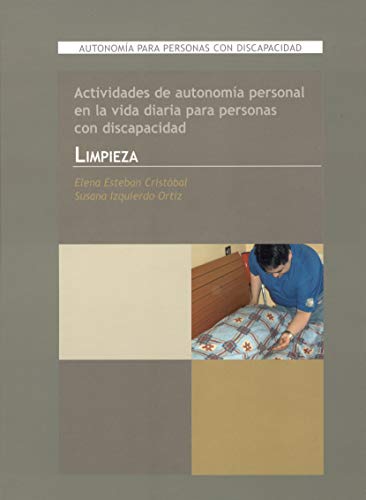 Actividades de autonomía personal en la vida diaria para personas con discapacidad. Limpieza: Autonomía para personas con discapacidad: 10 (Vivir con síndrome de Down)