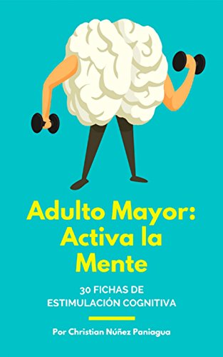 Adulto Mayor | Activa la Mente: 30 fichas de estimulación cognitiva