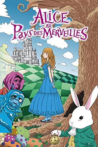 Alice au Pays des Merveilles by Lewis Carroll Annotated (French Edition)