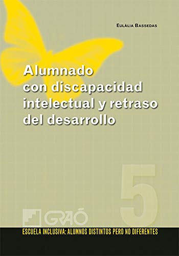 Alumnado con discapacidad intelectual y retraso del desarrollo: 005 (Escuela Inclusiva)