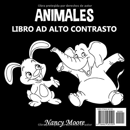 Animales - Blanco y Negro Libro de Bebé de Alto Contraste: Mi Primera Imágenes de Alto Contraste para Estimulación Visiva, Desarrollo Cerebral, Educación Sensorial - Regalo Niña y Niño