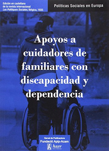 Apoyos a cuidadores de familiares con discapacidad y dependencia