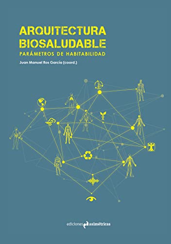 Arquitectura biosaludable: Parámetros de habitabilidad