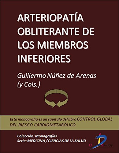 Arteriopatia obliterante de los miembros inferiores (Capítulo del libro Control global del riesgo cardiometabólico )