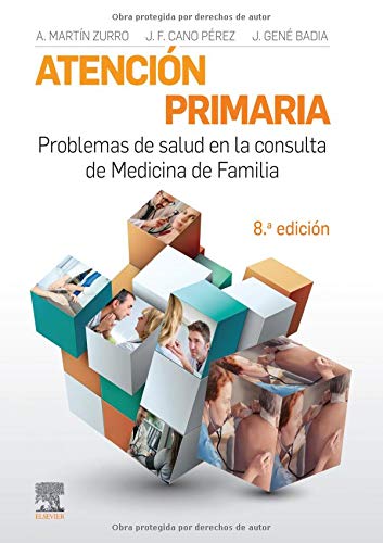 Atención Primaria. Problemas de Salud en la Consulta de Medicina de Familia - 8ª Edicion