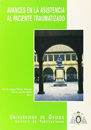 Avances en la asistencia al paciente traumatizado