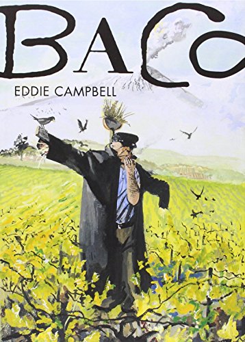 Baco 3 (Sillón Orejero) de Eddie Campbell (16 ene 2015) Tapa blanda