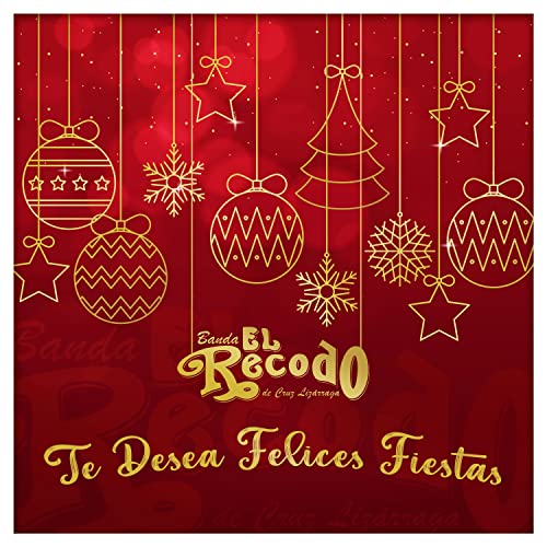 Banda el Recodo Te Desea Felices Fiestas