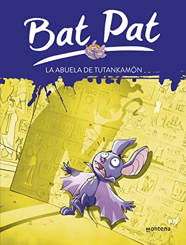 Bat pat 3. la abuela de Tutankamon (Serie Bat Pat)