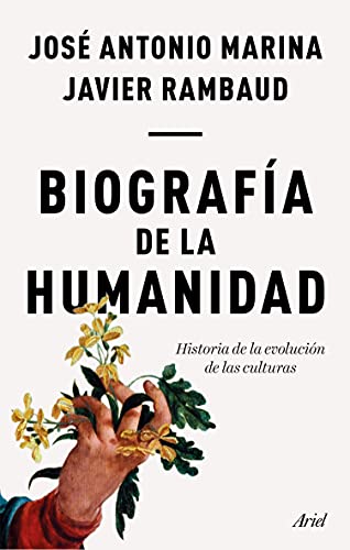 Biografía de la humanidad: Historia de la evolución de las culturas (Ariel)