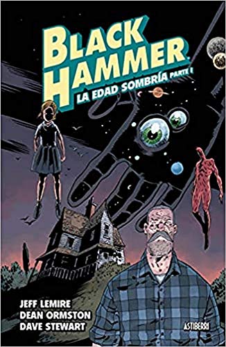 Black hammer 3. La edad sombría. Parte 1 (Sillón Orejero)