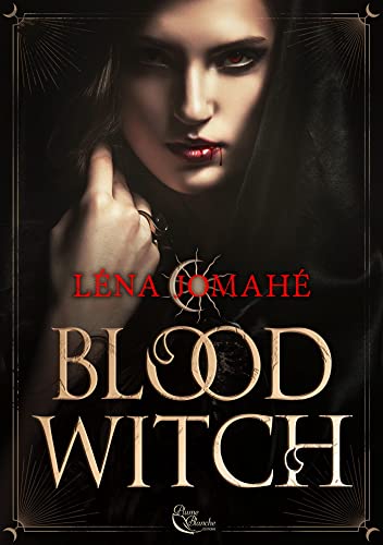 Blood Witch - Tome 2: Blood Witch, T2 (French Edition)