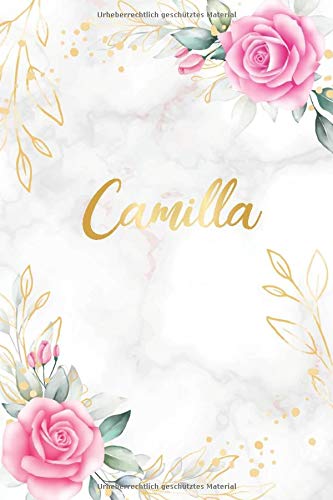 Camilla: Personalisiertes Notizbuch im Blumen Design Tagebuch Journal Dankebuch Notizheft. Individuelles Geschenk für Frauen & Mädchen