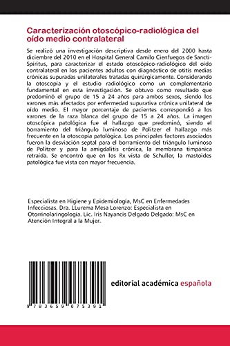 Caracterización otoscópico-radiológica del oído medio contralateral: Caracterización otoscópico-radiológica en otitis medias crónicas supuradas unilaterales tratadas quirúrgicamente