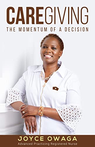 Care Giving: The Momentum of a Decision (English Edition)