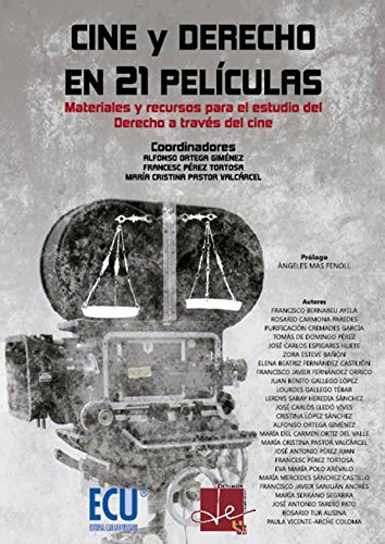 Cine y Derecho en 21 películas. Materiales y recursos para el estudio del Derecho a través del cine