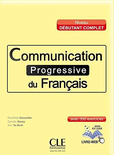 Communication progressive du français. A1-B1. Per le Scuole superiori. Con CD Audio. Con espansione online