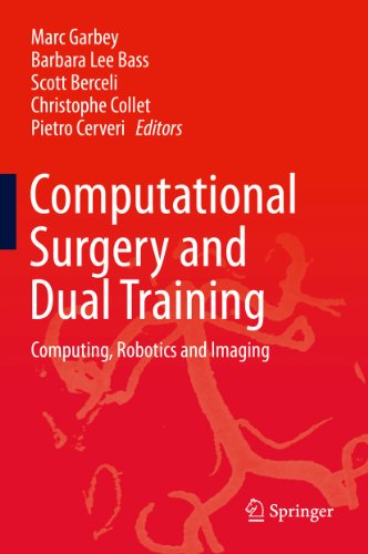 Computational Surgery and Dual Training: Computing, Robotics and Imaging (English Edition)