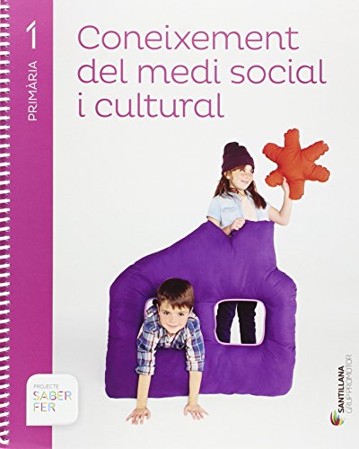 CONEIXEMENT DEL MEDI SOCIAL I CULTURAL 1 PRIMARIA SABER FER - 9788490471333