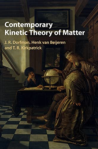 Contemporary Kinetic Theory of Matter