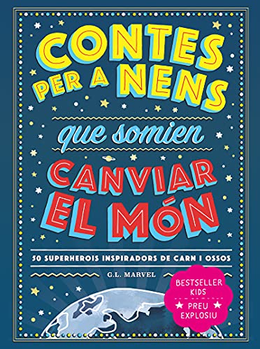 Contes per a nens que somien canviar el món (BESTSELLER KIDS)